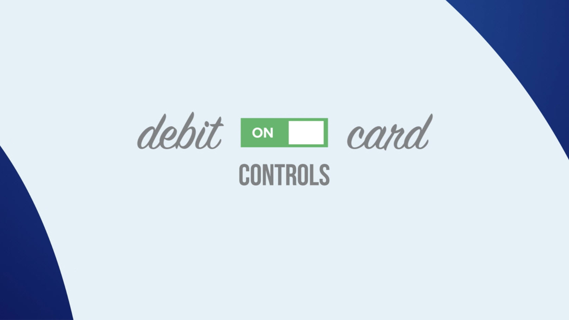 Debit Card Controls 